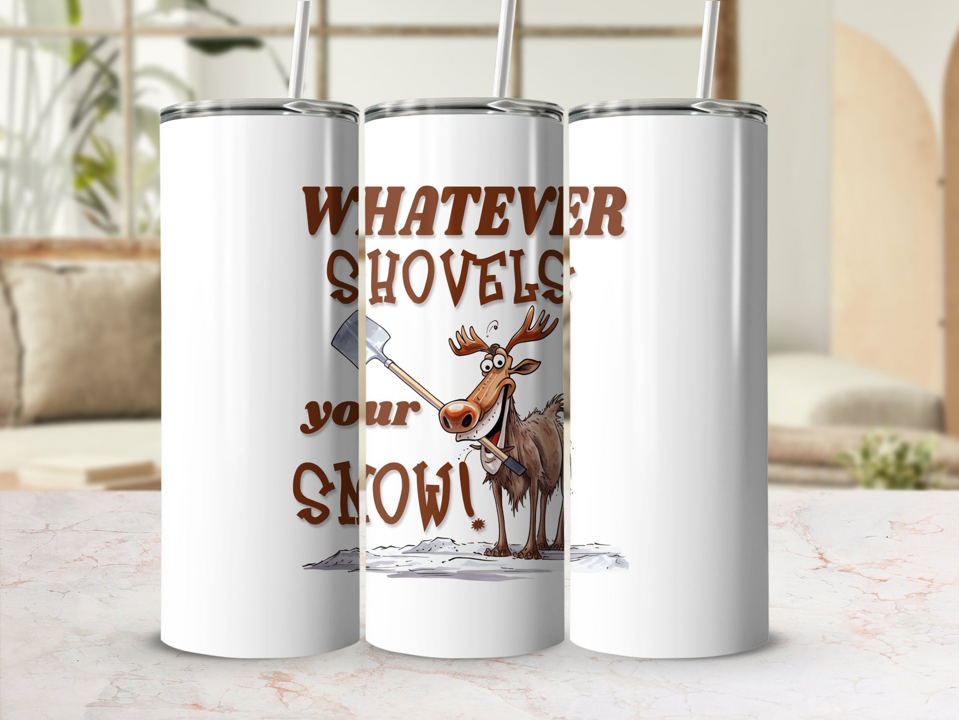 Fun & Sassy Whatever Shovels your Snow Tumbler