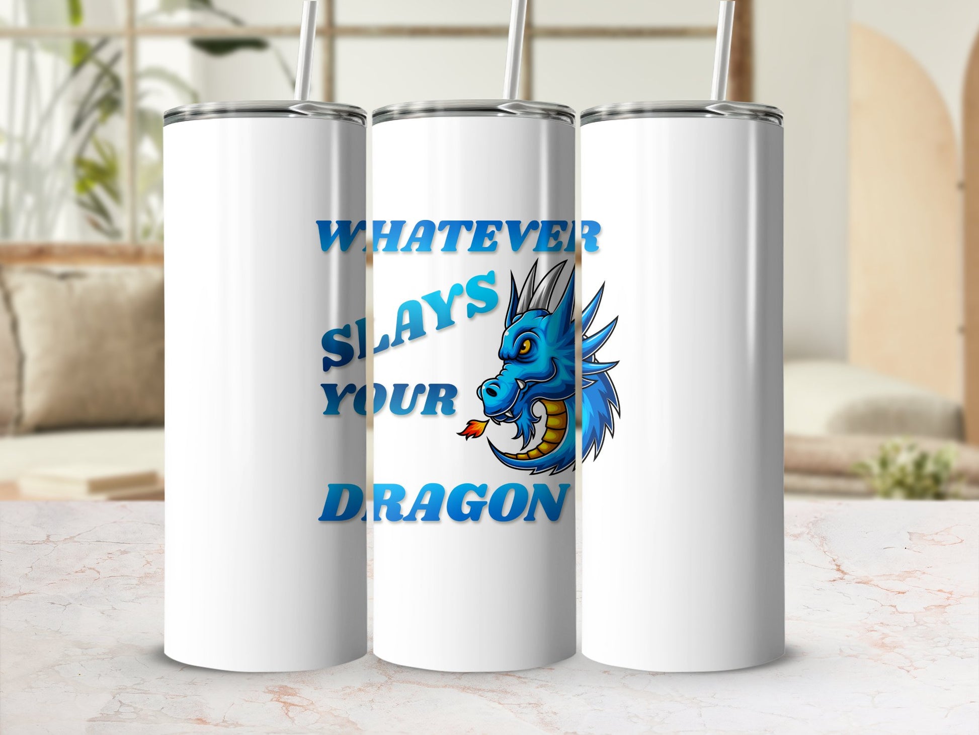 Fun & Sassy Whatever Slays your Dragon Tumbler
