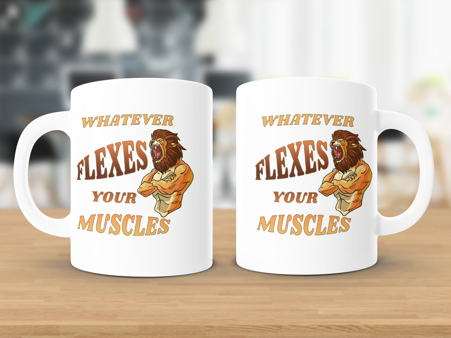 Fun & Sassy Whatever Flexes your Muscles Mug