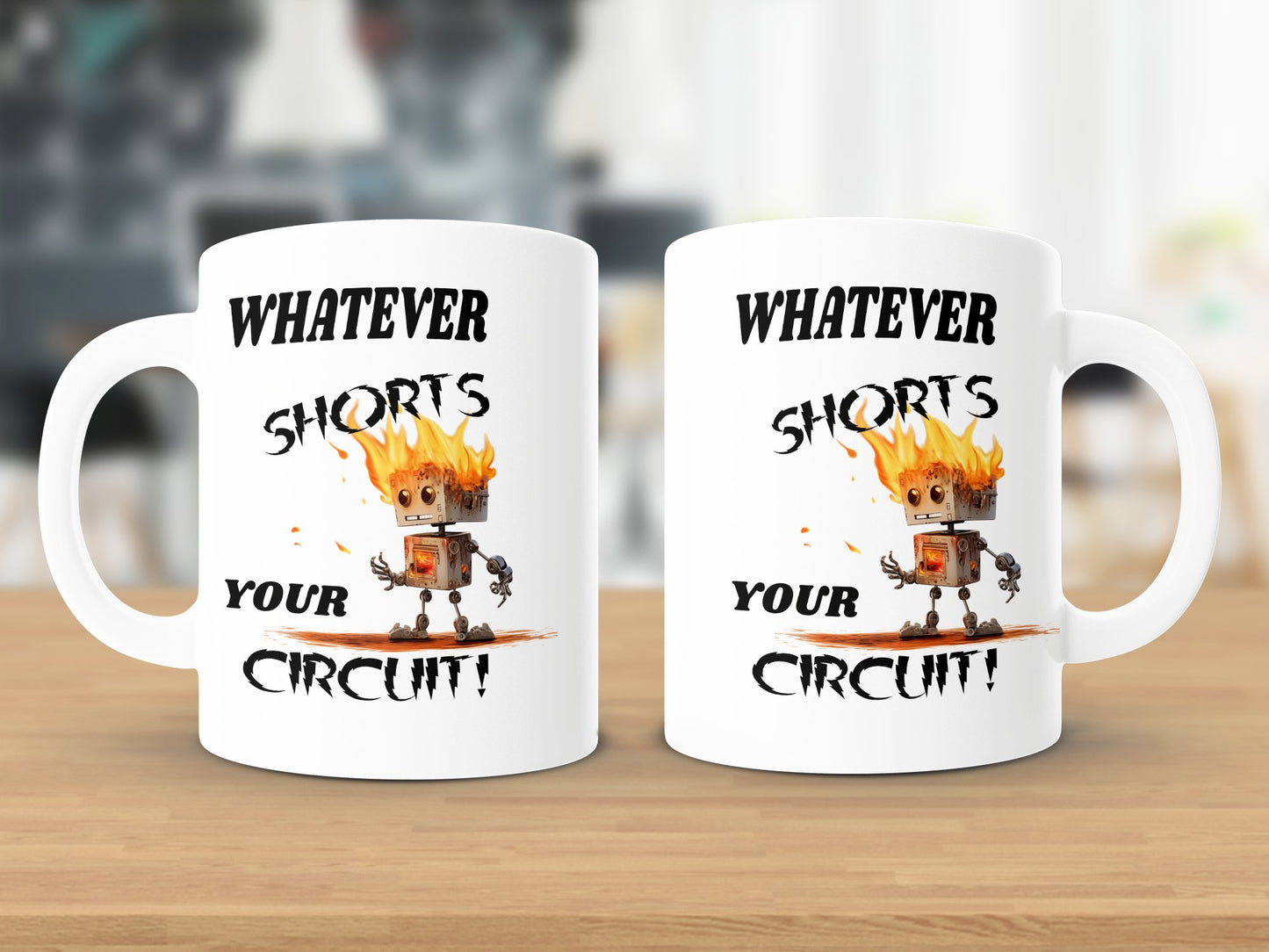 Fun & Sassy Whatever Shorts your Circuit Mug