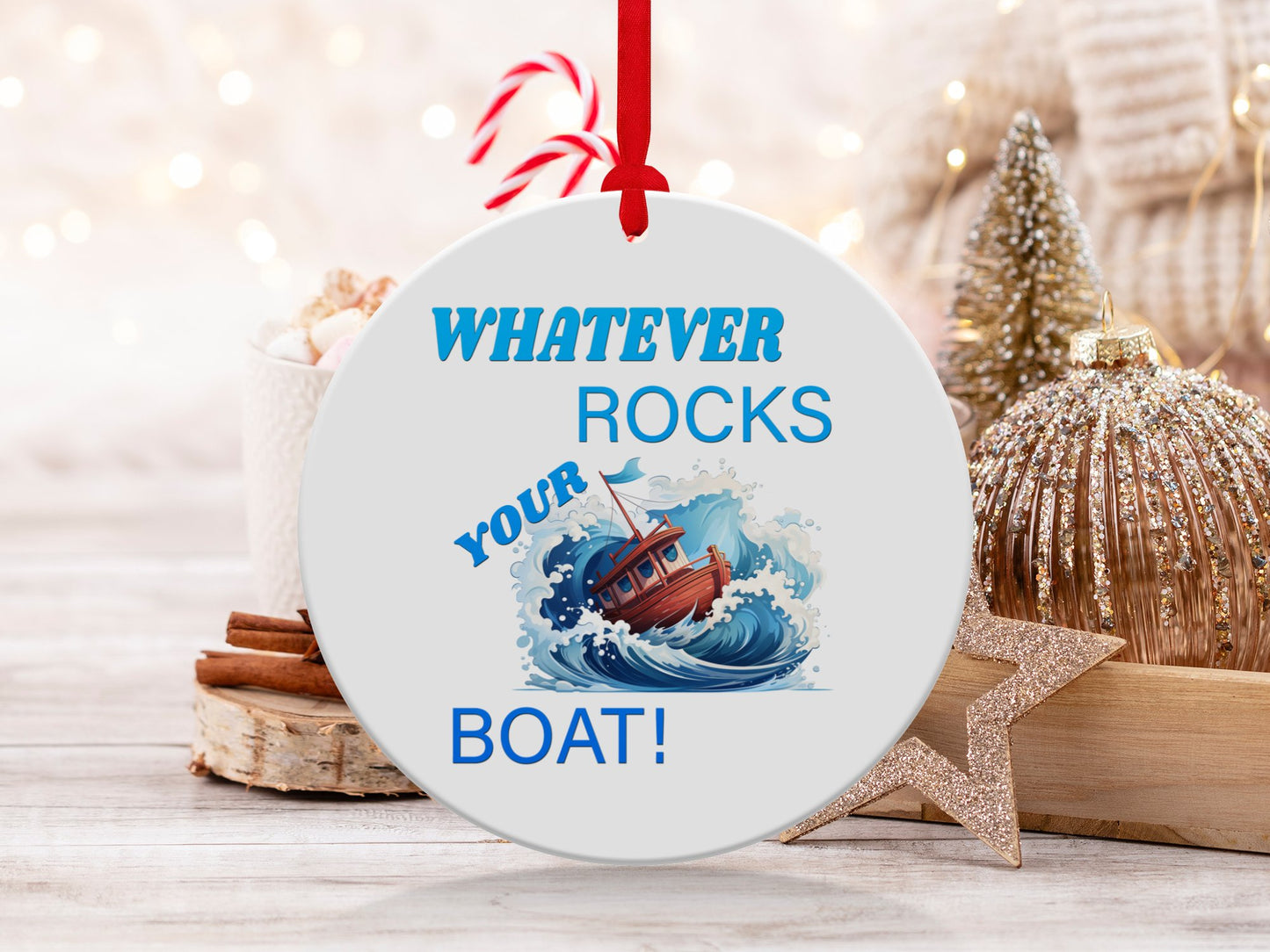 Fun & Sassy Whatever Rocks your Boat Ornament