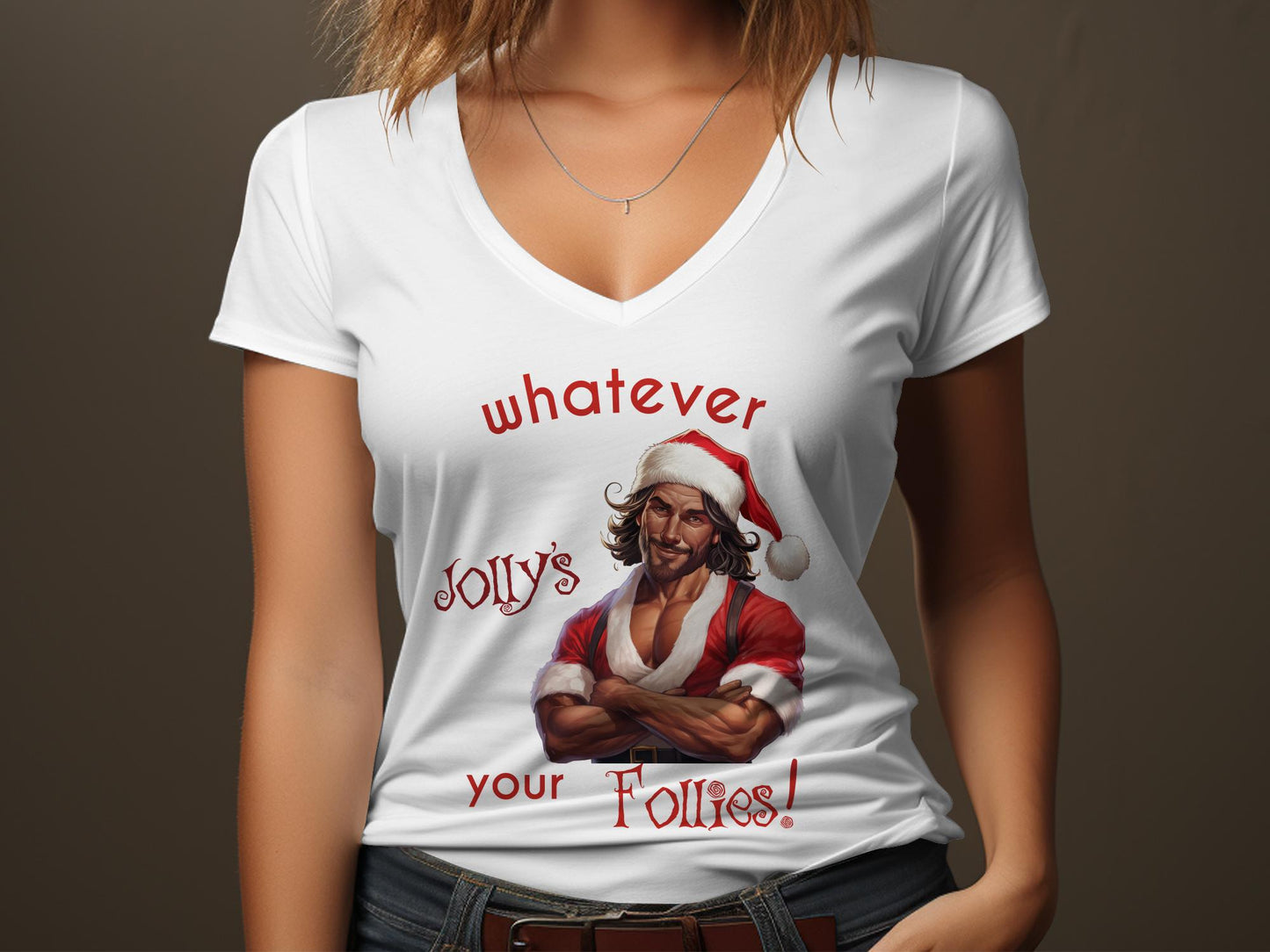 Fun & Sassy Whatever Jolly's your Follies — Hot Latino Santa T-Shirt