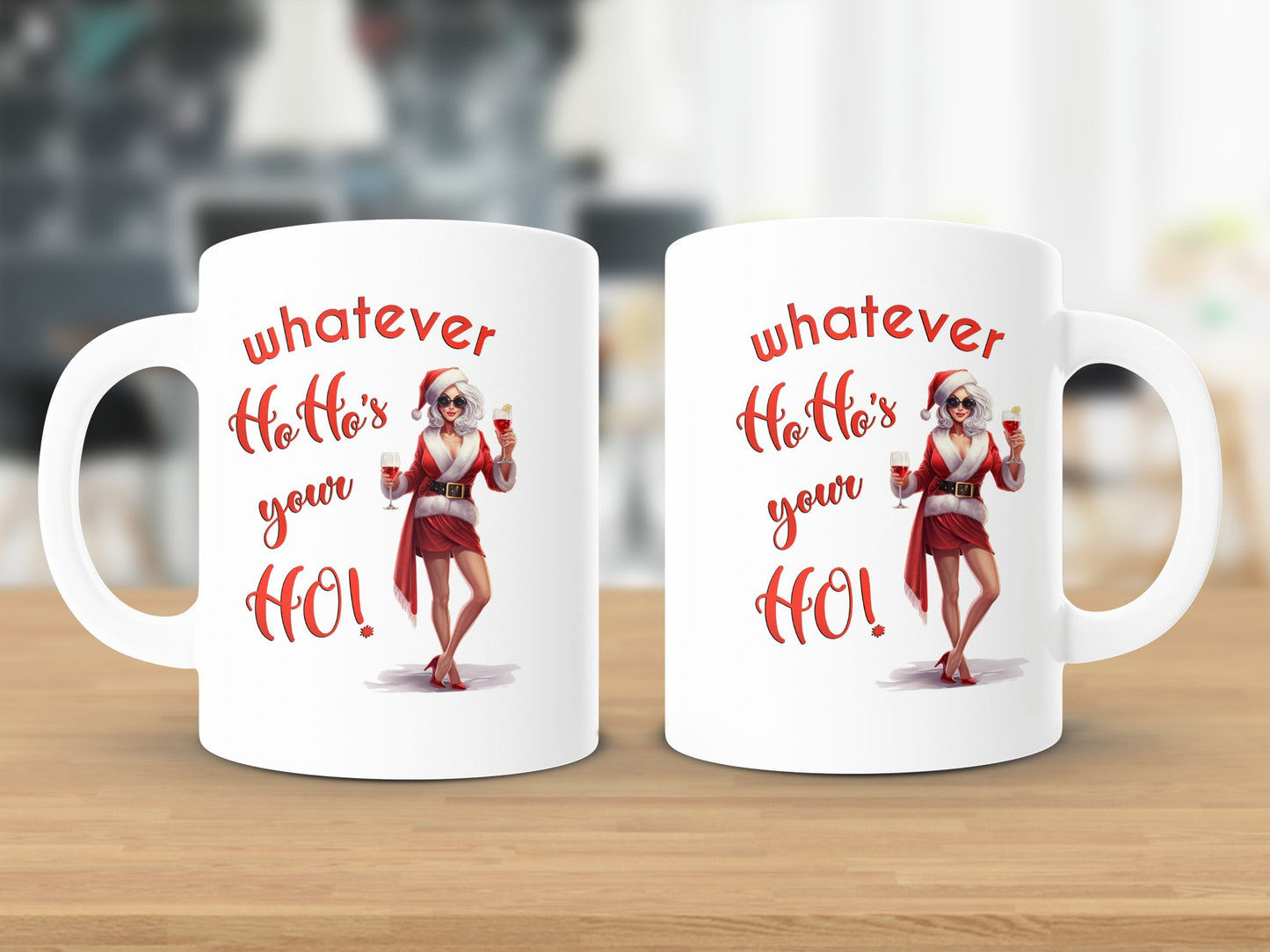 Fun & Sassy Whatever Ho Ho's your Ho — Sexy White Ms Claus Mug
